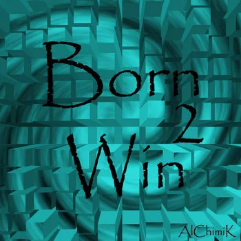 Born To Win